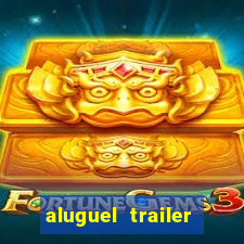 aluguel trailer porto alegre